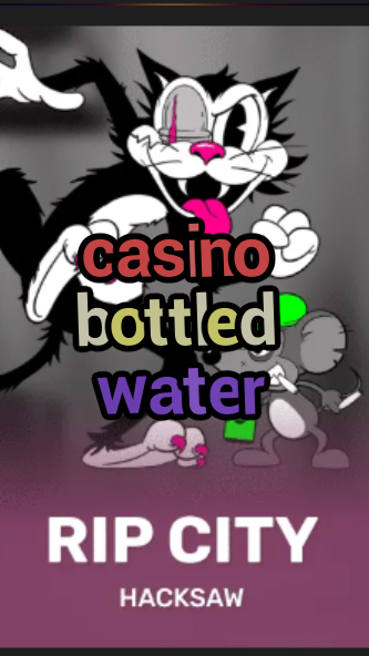 casino bottled water-3xn3u5udepyz9m9w5iat.com