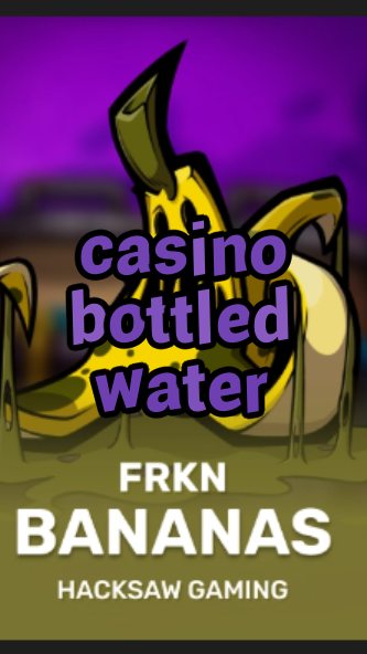 casino bottled water-3xn3u5udepyz9m9w5iat.com
